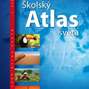 Školský atlas sveta – Školský atlas sveta – druhé aktualizované vydanie 2023